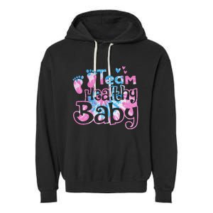 Team Healthy Baby Gender Reveal Party Pink Or Blue Tie Dye Garment-Dyed Fleece Hoodie