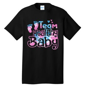 Team Healthy Baby Gender Reveal Party Pink Or Blue Tie Dye Tall T-Shirt