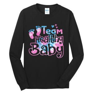 Team Healthy Baby Gender Reveal Party Pink Or Blue Tie Dye Tall Long Sleeve T-Shirt