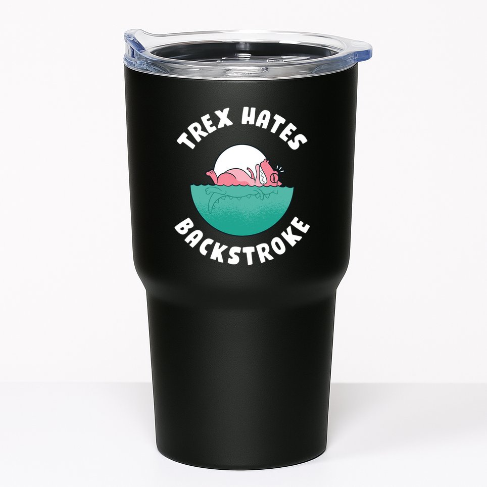Trex Hates Backstroke Tumbler