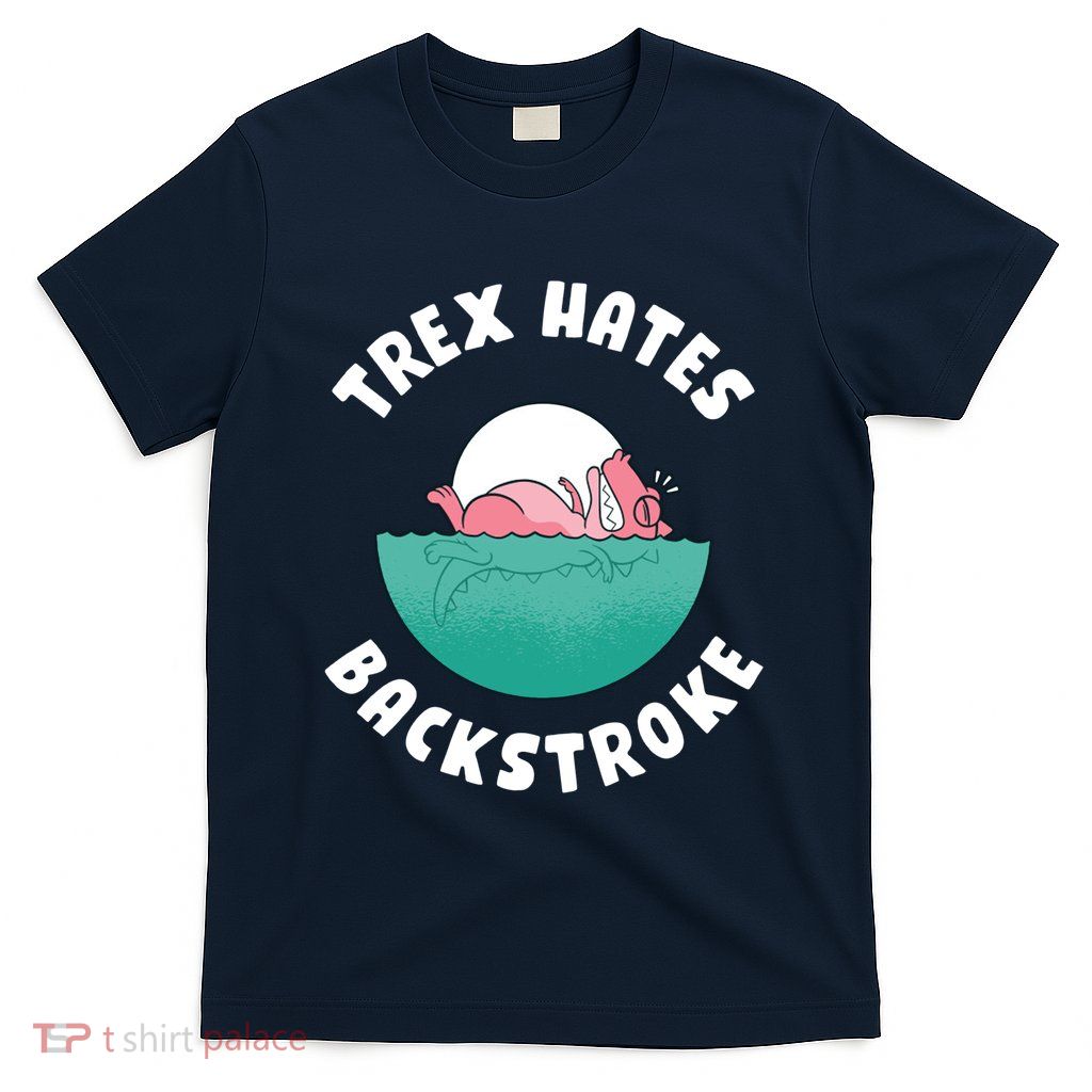 Trex Hates Backstroke T-Shirt