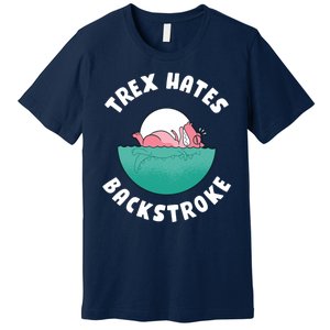 Trex Hates Backstroke Premium T-Shirt