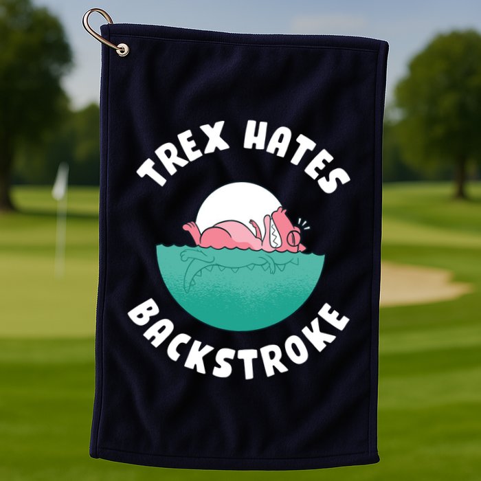 Trex Hates Backstroke Golf Towel