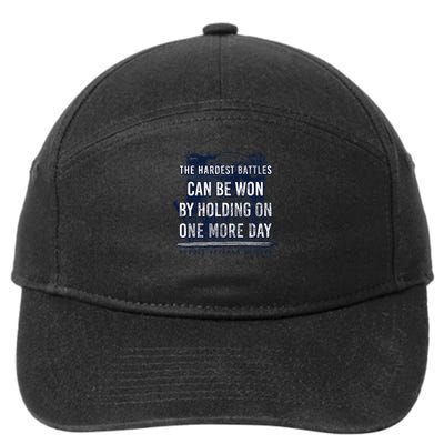 The Hardest Battles Can Be Won By Holding On One More Day 7-Panel Snapback Hat