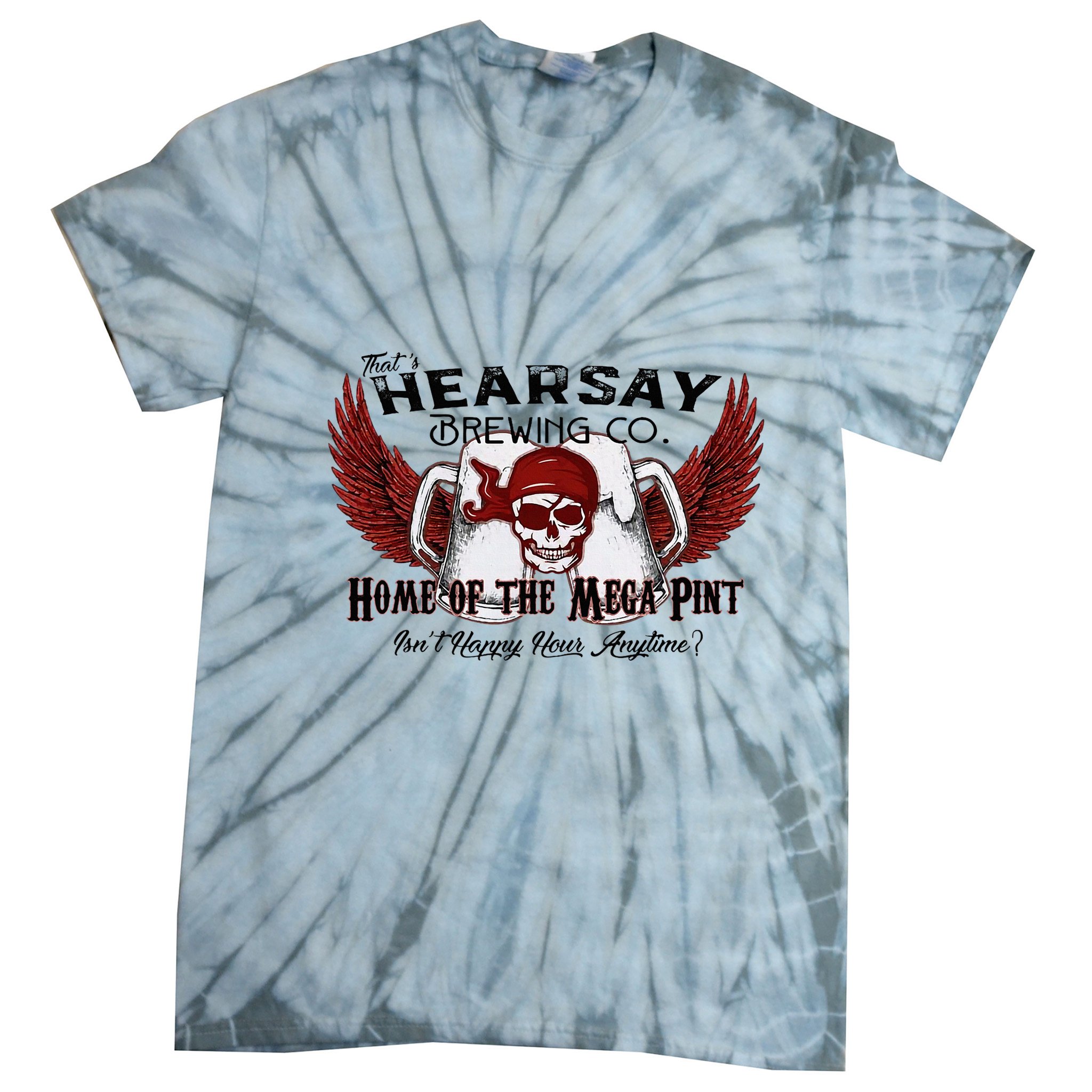 ThatS Hearsay Brewing Co Home Of The Mega Pint Funny Skull Tie-Dye T-Shirt