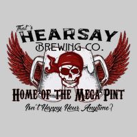 ThatS Hearsay Brewing Co Home Of The Mega Pint Funny Skull Tie-Dye T-Shirt