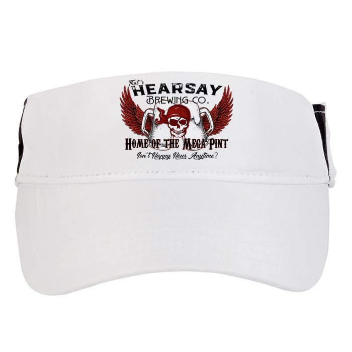 ThatS Hearsay Brewing Co Home Of The Mega Pint Funny Skull Adult Drive Performance Visor