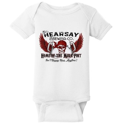 ThatS Hearsay Brewing Co Home Of The Mega Pint Funny Skull Baby Bodysuit