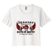 ThatS Hearsay Brewing Co Home Of The Mega Pint Funny Skull Women's Crop Top Tee
