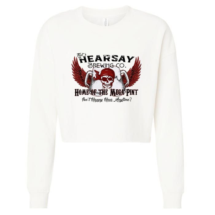ThatS Hearsay Brewing Co Home Of The Mega Pint Funny Skull Cropped Pullover Crew