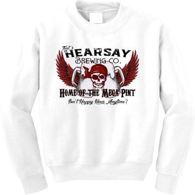 ThatS Hearsay Brewing Co Home Of The Mega Pint Funny Skull Kids Sweatshirt