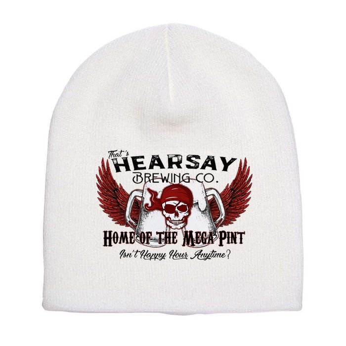 ThatS Hearsay Brewing Co Home Of The Mega Pint Funny Skull Short Acrylic Beanie
