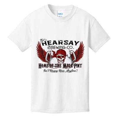 ThatS Hearsay Brewing Co Home Of The Mega Pint Funny Skull Kids T-Shirt