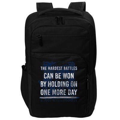 the hardest battles can be won by holding on one more day Impact Tech Backpack