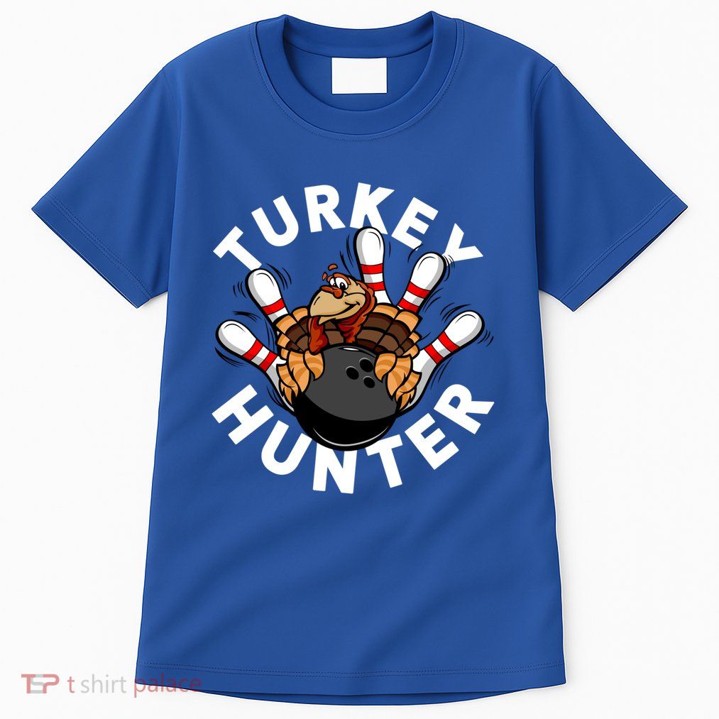 Turkey Hunter Bowling Meaningful Gift Tall T-Shirt