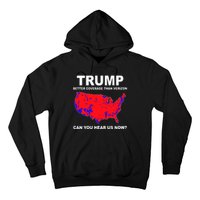 Trump Has Better Coverage Than Verizon Red Wave Us Map Hoodie