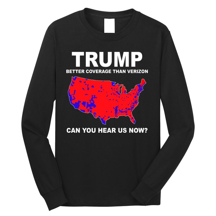 Trump Has Better Coverage Than Verizon Red Wave Us Map Long Sleeve Shirt