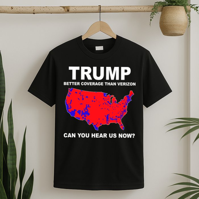 Trump Has Better Coverage Than Verizon Red Wave Us Map T-Shirt