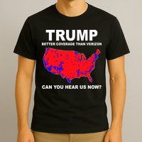 Trump Has Better Coverage Than Verizon Red Wave Us Map T-Shirt