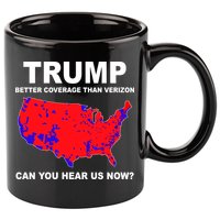 Trump Has Better Coverage Than Verizon Red Wave Us Map 11oz C Handle Ceramic Mug