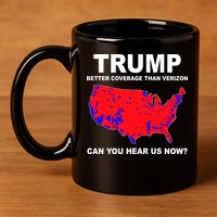 Trump Has Better Coverage Than Verizon Red Wave Us Map 11oz C Handle Ceramic Mug