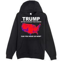 Trump Has Better Coverage Than Verizon Red Wave Us Map Premium Pullover Hoodie