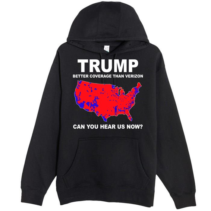 Trump Has Better Coverage Than Verizon Red Wave Us Map Premium Pullover Hoodie