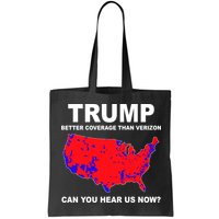 Trump Has Better Coverage Than Verizon Red Wave Us Map Tote Bag