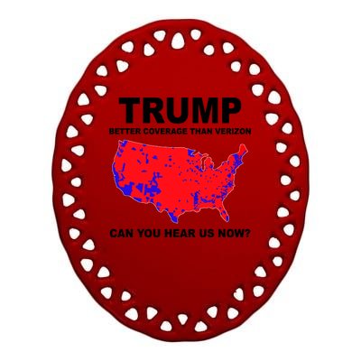 Trump Has Better Coverage Than Verizon Red Wave Us Map Ceramic Oval Ornament