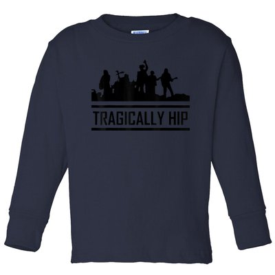 Tragically Hip Band Toddler Long Sleeve Shirt