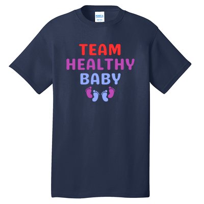 Team Healthy Baby Tall T-Shirt