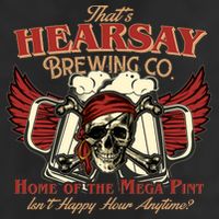 That's Hearsay Brewing Co Home Of The Mega Pint Isn't Happy Hour Anytime 7 Panel Mesh Trucker Snapback Hat