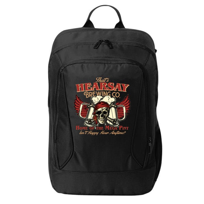 That's Hearsay Brewing Co Home Of The Mega Pint Isn't Happy Hour Anytime City Backpack