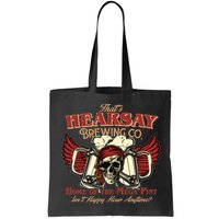 That's Hearsay Brewing Co Home Of The Mega Pint Isn't Happy Hour Anytime Bag