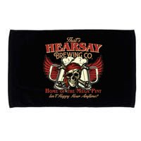 That's Hearsay Brewing Co Home Of The Mega Pint Isn't Happy Hour Anytime Microfiber Hand Towel