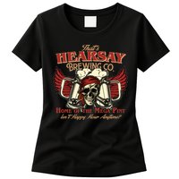 That's Hearsay Brewing Co Home Of The Mega Pint Isn't Happy Hour Anytime Womens T-Shirt
