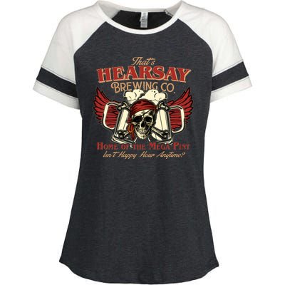 That's Hearsay Brewing Co Home Of The Mega Pint Isn't Happy Hour Anytime Enza Ladies Jersey Colorblock Tee