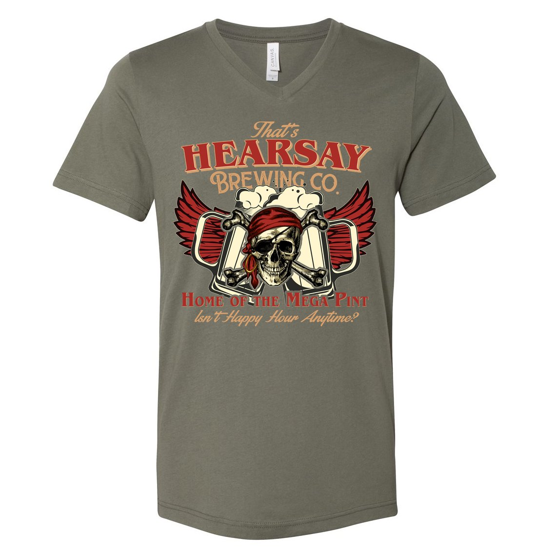 That's Hearsay Brewing Co Home Of The Mega Pint Isn't Happy Hour Anytime V-Neck T-Shirt