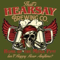 That's Hearsay Brewing Co Home Of The Mega Pint Isn't Happy Hour Anytime Backpack