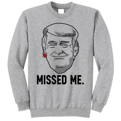 Trump Head Cartoon Bloody Ear Missed Me Funny 2024 Survivor Tall Sweatshirt