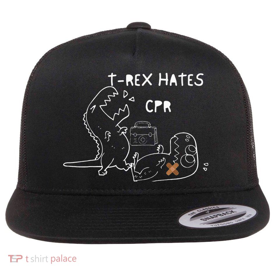 T-Rex Hates CPR Dinosaurs Funny Nurse day Flatbill Hat