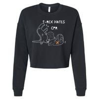 T-Rex Hates CPR Dinosaurs Funny Nurse day Cropped Pullover Crew