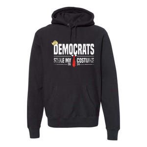 Trump Halloween Costume Democrats Stole My Costume Premium Hoodie