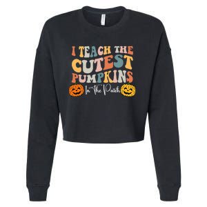 Teacher Halloween Cutest Pumpkins Retro Teacher Fall Cropped Pullover Crew