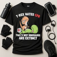 Trex Hates Cpr Dinosaur Nurse Cooling Performance Crew T-Shirt