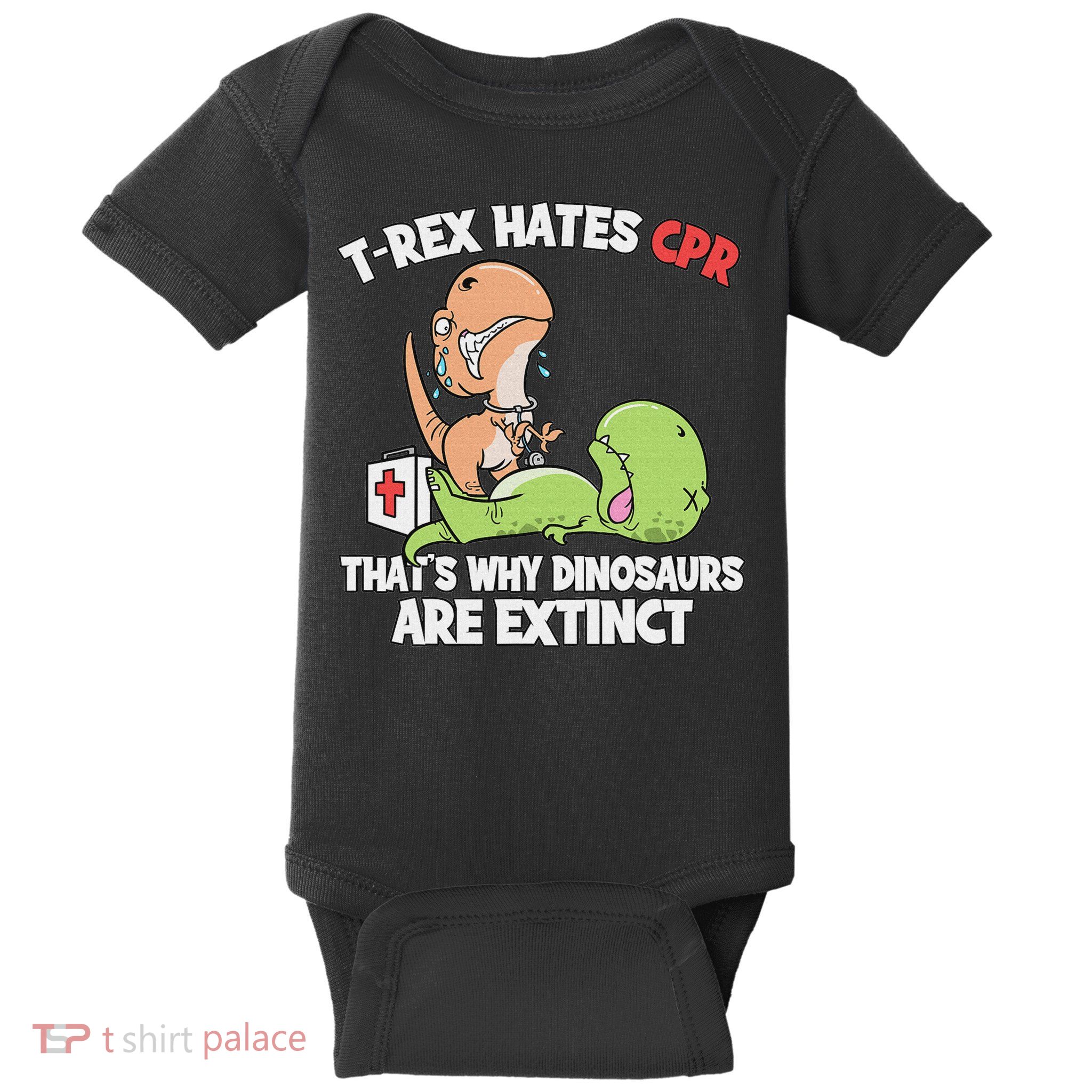 Trex Hates Cpr Dinosaur Nurse Baby Bodysuit
