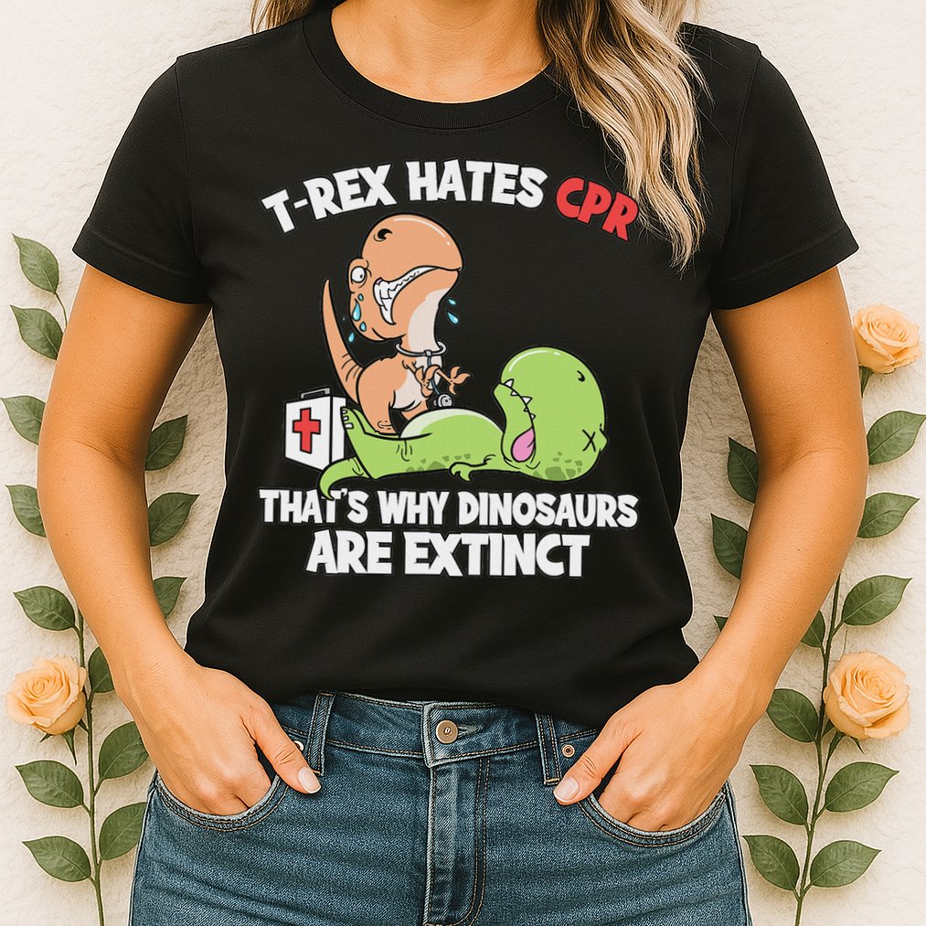 Trex Hates Cpr Dinosaur Nurse Womens T-Shirt