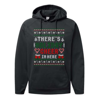 ThereS Holiday Cheer In Here Christmas Ugly Performance Fleece Hoodie