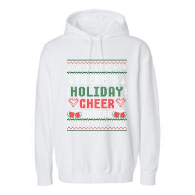 ThereS Holiday Cheer In Here Christmas Ugly Garment-Dyed Fleece Hoodie