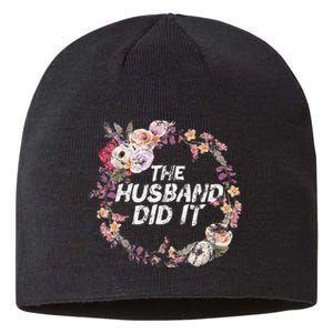 The Husband Did It True Crime Gift Sustainable Beanie